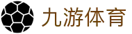 九游体育(JIUYOU)官方网站-官网入口